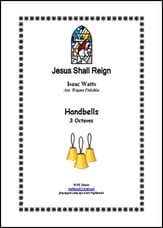 Jesus Shall Reign Handbell sheet music cover